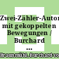 Zwei-Zähler-Automaten mit gekoppelten Bewegungen / Burchard von Braunmühl