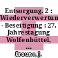Entsorgung. 2 : Wiederverwertung - Beseitigung : 27. Jahrestagung Wolfenbüttel, 25. - 29. September 1995 /