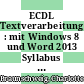 ECDL Textverarbeitung : mit Windows 8 und Word 2013 Syllabus 5.0 [E-Book] /