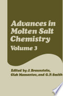 Advances in Molten Salt Chemistry [E-Book] : Volume 3 /