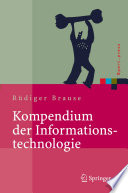 Kompendium der Informationstechnologie [E-Book] : Hardware, Software, Client-Server-Systeme, Netzwerke, Datenbanken /