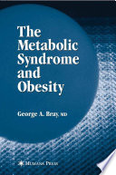 The Metabolic Syndrome and Obesity [E-Book] /