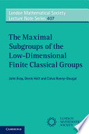 The maximal subgroups of low-dimensional finite classical groups [E-Book] /