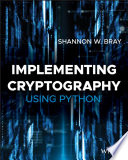 Implementing cryptography using python [E-Book] /
