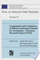 Computation and Comparison of Efficient Turbulence Models for Aeronautics — European Research Project ETMA [E-Book] /
