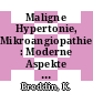 Maligne Hypertonie, Mikroangiopathien : Moderne Aspekte : Angiologisches Symposion : 0008: Verhandlungsbericht : Kitzbuehel, 1976.