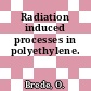 Radiation induced processes in polyethylene.