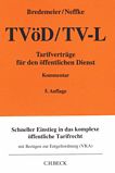 TVöD/TV-L : Tarifverträge für den Öffentlichen Dienst ; Kommentar /