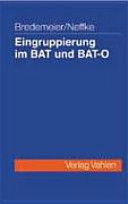 Eingruppierung im BAT und BAT-O : Leitfaden für die Praxis /