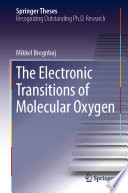 The Electronic Transitions of Molecular Oxygen [E-Book] /