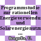 Programmstudie zur rationellen Energieverwendung und Solarenergienutzung in Gebäuden Vol 4: Schwerpunkt mediendurchströmte Bauteile.