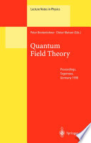 Quantum Field Theory [E-Book] : Proceedings of the Ringberg Workshop Held at Tegernsee, Germany, 21–24 June 1998 On the Occasion of Wolfhart Zimmermann’s 70th Birthday /