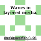 Waves in layered media.