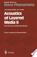 Acoustics of Layered Media II [E-Book] : Point Sources and Bounded Beams /