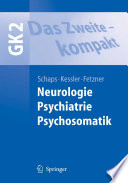Neurologie Psychiatrie Psychosomatik [E-Book] /
