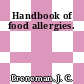 Handbook of food allergies.