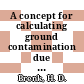 A concept for calculating ground contamination due to washout deposition from radioactive plumes /