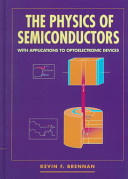The physics of semiconductors : with applications to optoelectronic devices /