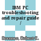 IBM PC troubleshooting and repair guide /