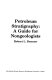 Petroleum stratigraphy : a guide for nongeologists /