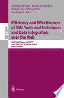 Efficiency and Effectiveness of XML Tools and Techniques and Data Integration over the Web [E-Book] : VLDB 2002 Workshop EEXTT and CAiSE 2002 Workshop DIWeb Revised Papers /