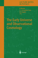 The Early Universe and Observational Cosmology [E-Book] /