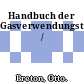 Handbuch der Gasverwendungstechnik /
