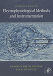 Introduction to electrophysiological methods and instrumentation /