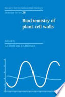 Biochemistry of plant cell walls : SEB Seminar Series Symposium on the Biochemistry of Plant Cell Walls : Society for Experimental Biology Seminar Series Symposium on the Biochemistry of Plant Cell Walls : Glasgow, 10.07.84-11.07.84.