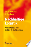 Nachhaltige Logistik [E-Book] : Antworten auf eine globale Herausforderung /