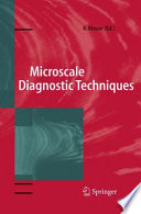 Microscale Diagnostic Techniques [E-Book] /