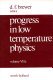 Progress in low temperature physics. 7A.