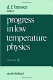 Progress in low temperature physics. 9.