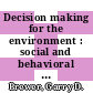 Decision making for the environment : social and behavioral science research priorities [E-Book] /