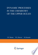 Dynamic Processes in the Chemistry of the Upper Ocean [E-Book] /