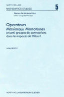 Operateurs maximaux monotones et semi-groupes de contractions dans les espaces de Hilbert [E-Book] /