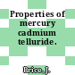 Properties of mercury cadmium telluride.
