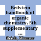 Beilstein handbook of organic chemistry. 5th supplementary series, Vol. 27, pt. 37 : covering the literature from 1960 through 1979 /