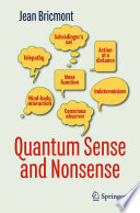 Quantum Sense and Nonsense [E-Book] /