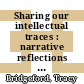 Sharing our intellectual traces : narrative reflections from administrators of professional, technical, and scientific communication programs [E-Book] /
