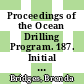 Proceedings of the Ocean Drilling Program. 187. Initial reports : Mantle reservoirs and migration associated with Australian antarctic rifting : covering leg 187 of the cruises of the drilling vessel JOIDES Resolution, Fremantle, Australia, to Fremantle, Australia : sites 1152 - 1164, 16 November 1999 - 10 January 2000 /