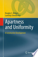 Apartness and Uniformity [E-Book] : A Constructive Development /