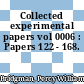 Collected experimental papers vol 0006 : Papers 122 - 168.
