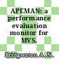 APEMAN: a performance evaluation monitor for MVS.