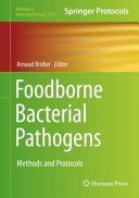 Foodborne Bacterial Pathogens [E-Book] : Methods and Protocols /