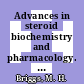 Advances in steroid biochemistry and pharmacology. 1 /
