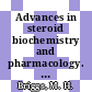 Advances in steroid biochemistry and pharmacology. 4 /