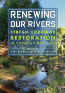 Renewing Our Rivers : Stream Corridor Restoration in Dryland Regions [E-Book] /