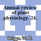 Annual review of plant physiology. 24.