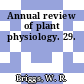Annual review of plant physiology. 29.